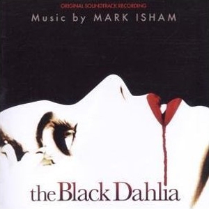 pelicula B.S.O_2006 La dalia negra.[The black dahlia]